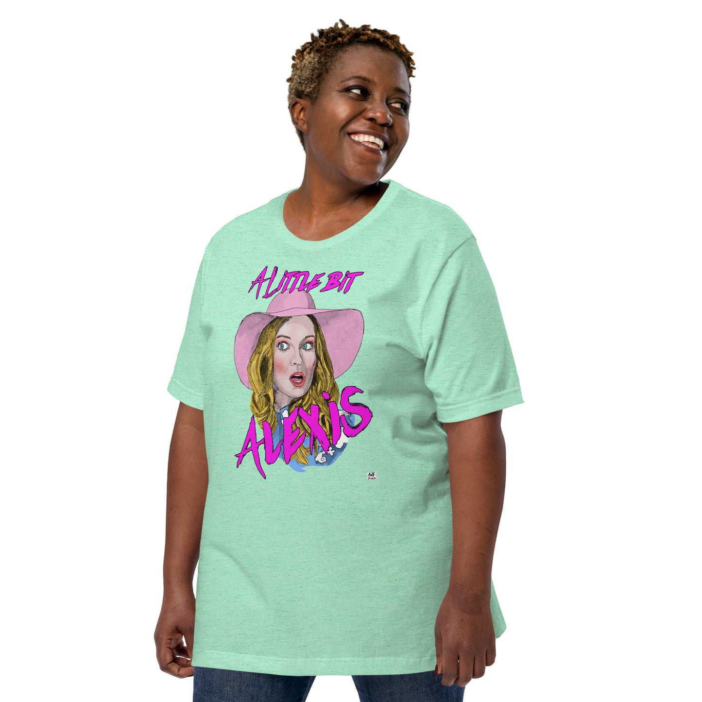 A Little Bit Alexis - Unisex T-Shirt
