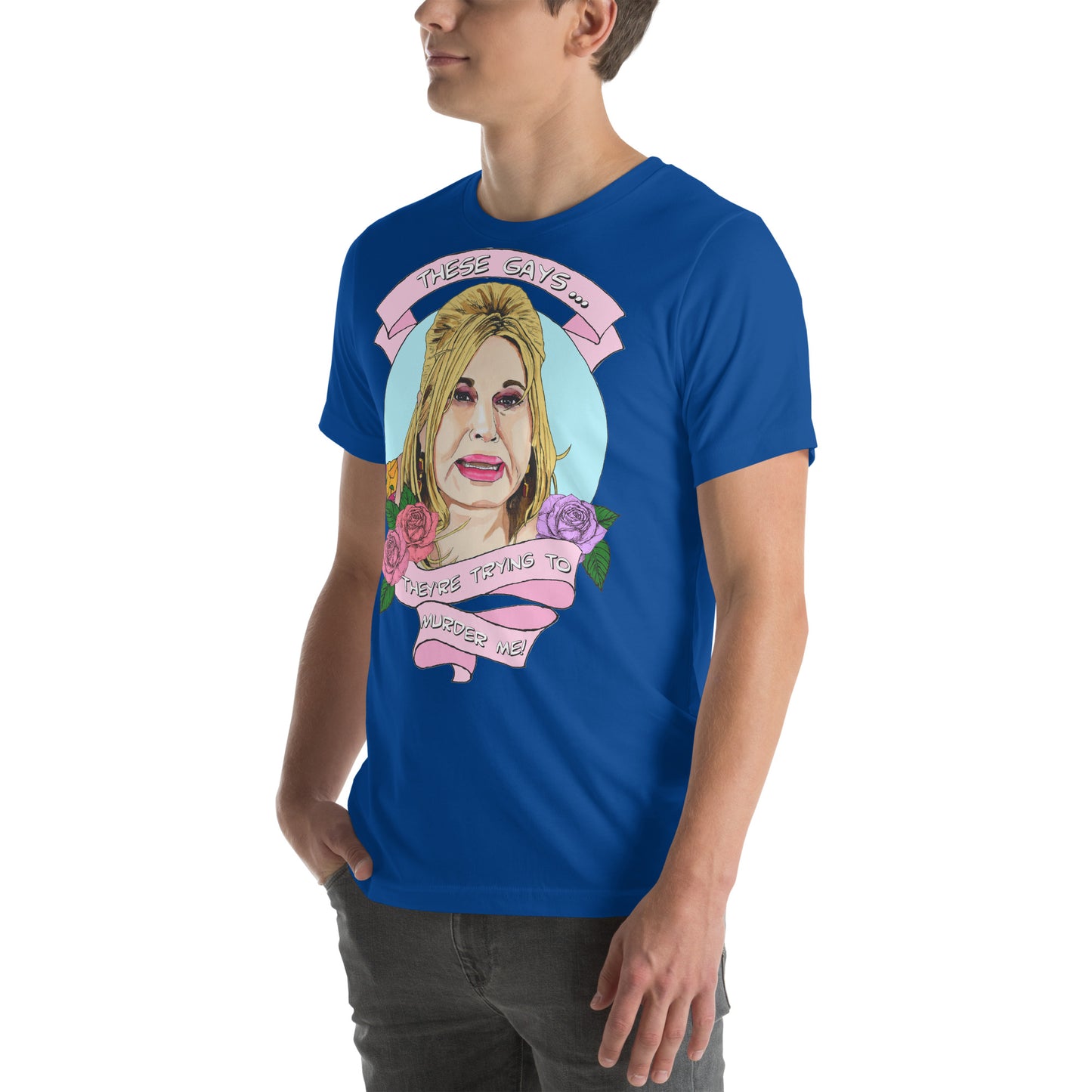 "These gays, they're trying to murder me!" Jennifer Coolidge - Unisex T-shirt