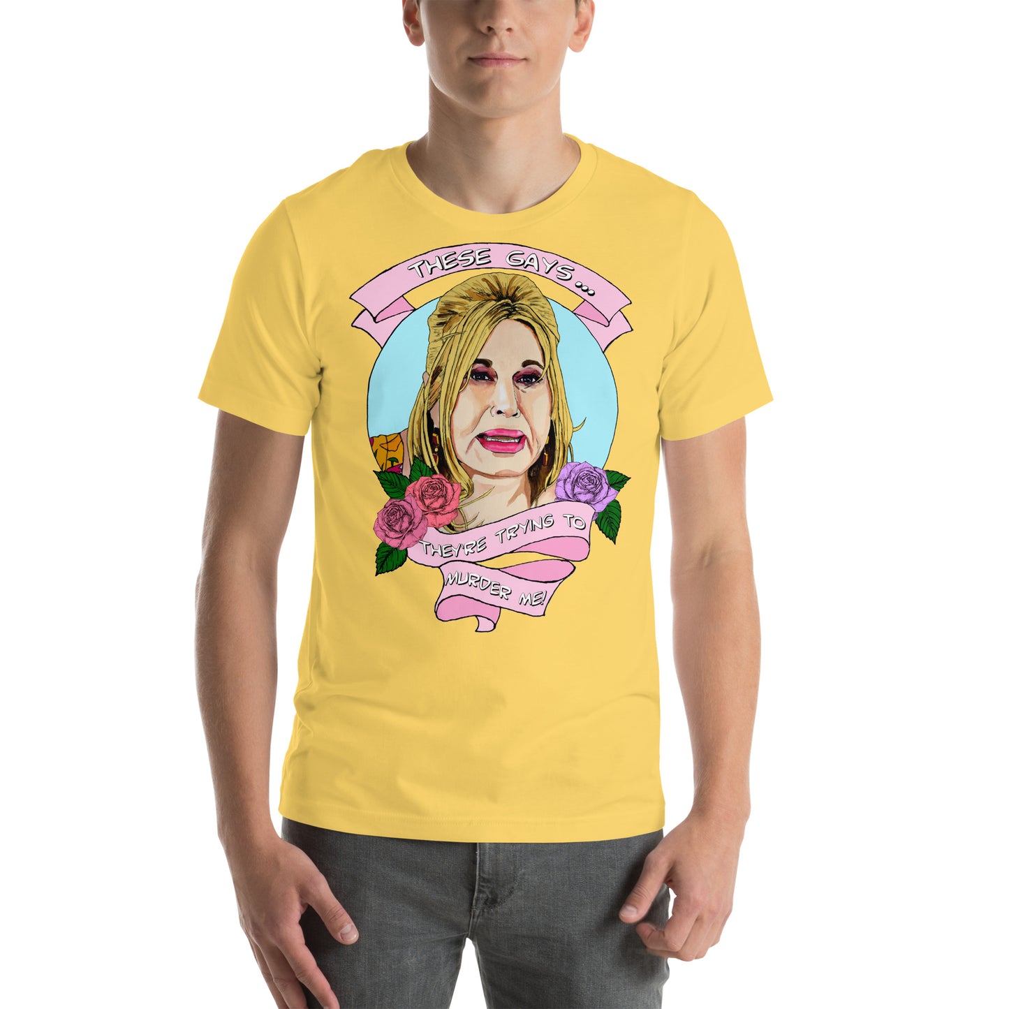 "These gays, they're trying to murder me!" Jennifer Coolidge - Unisex T-shirt