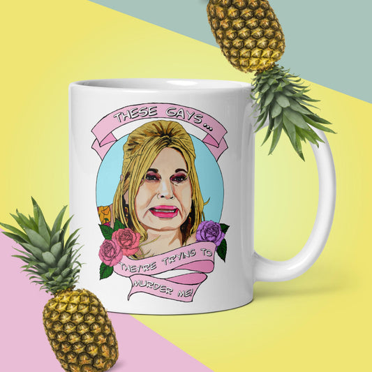 "These Gays, They're Trying To Murder Me" Mug