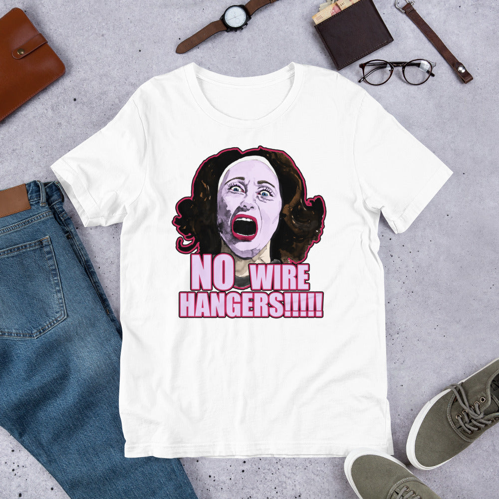 No Wire Hangers!!!! from 'Mommie Dearest' - Unisex T-Shirt